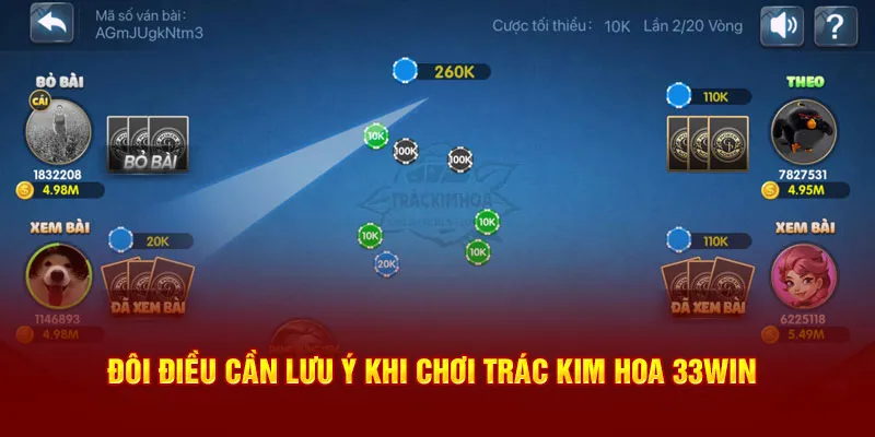 Đôi điều cần lưu ý khi chơi Trác Kim Hoa 33win 