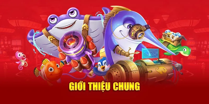 Giới thiệu chung