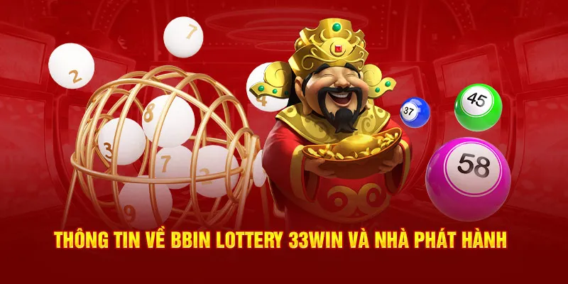 Thông tin về BBin Lottery 33win và nhà phát hành